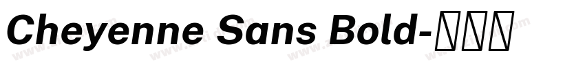 Cheyenne Sans Bold字体转换 Cheyenne Sans Bold字体转换